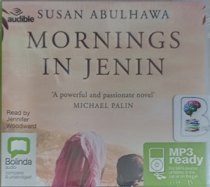 Mornings in Jenin written by Susan Abulhawa performed by Jennifer Woodward on MP3 CD (Unabridged)